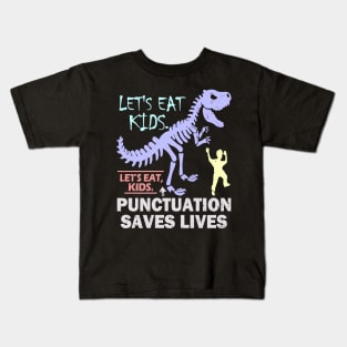 Funny Let's Eat Kids Punctuation Saves Lives Kids T-Shirt